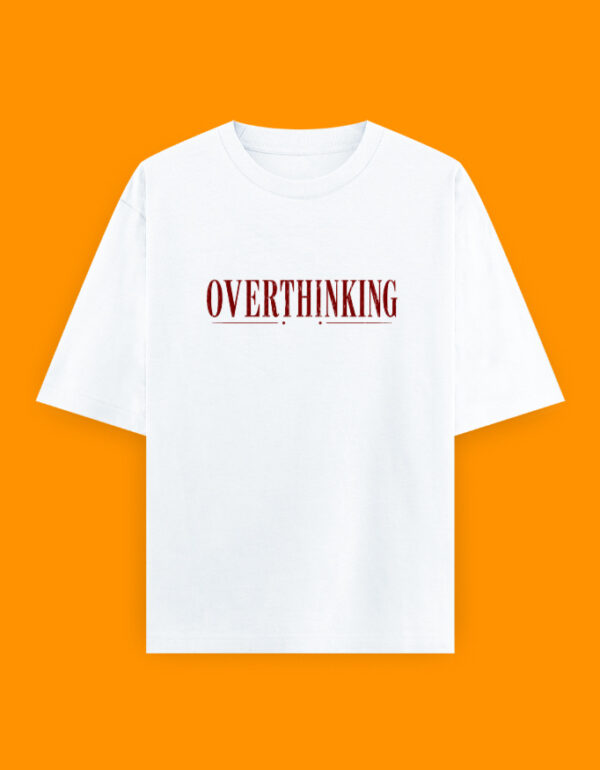 OVERTHINKING Unisex Oversized T-Shirt